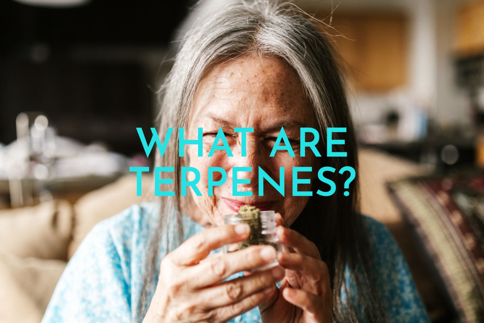 what are terpenes? with an older woman smelling a cannabis flower