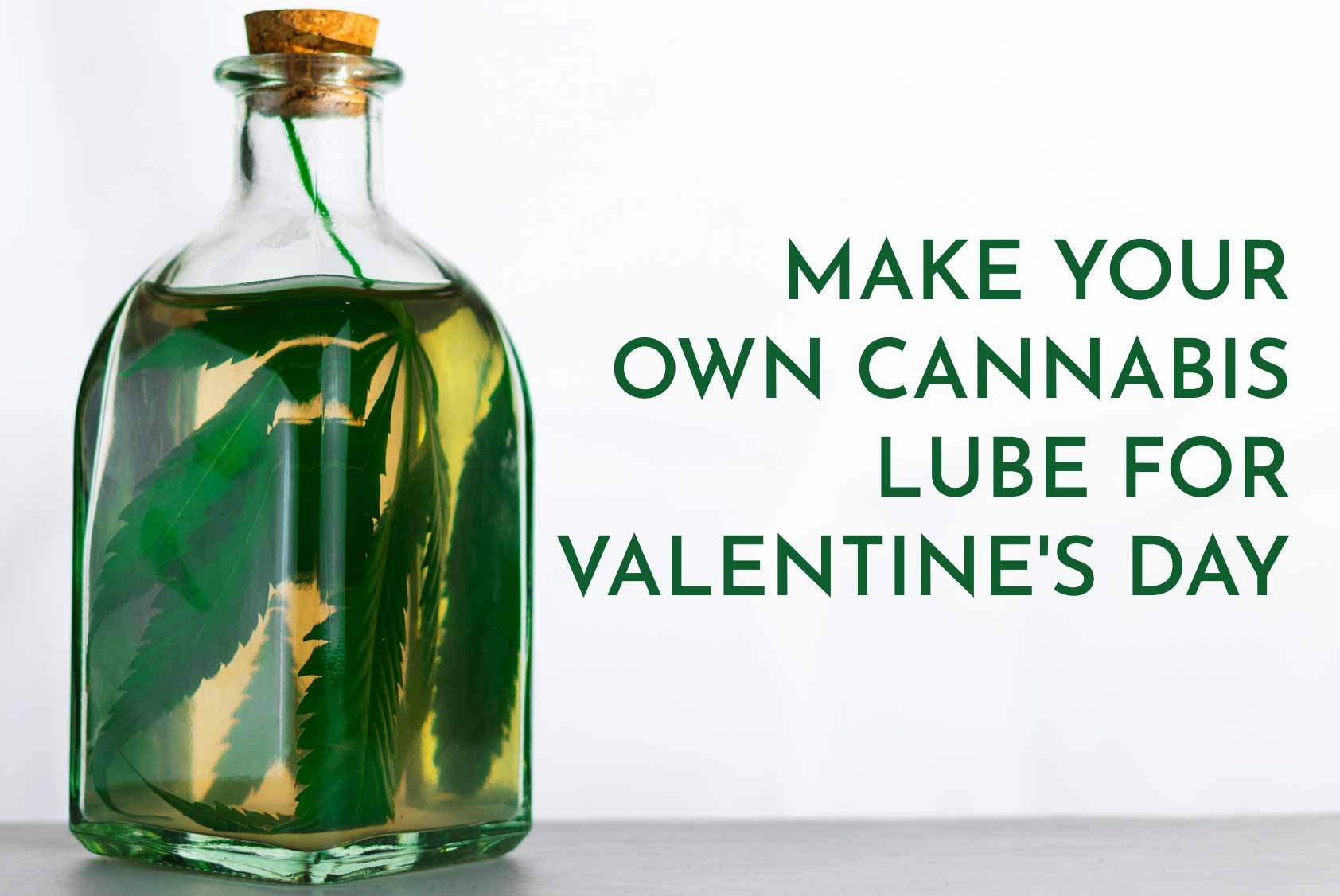 make your own cannabis lube for valentine's day by Puffland